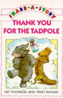 Thank You for the Tadpole