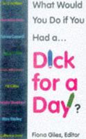 Dick for a Day