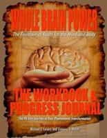 Whole Brain Power: Workbook & Progress Journal