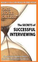 The Secrets of Successful Interviewing