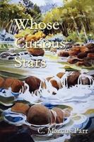 Whose Curious Stars