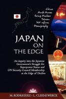 Japan on the Edge: An inquiry into the Japanese Government's Struggle for Superpower Status and UN Security Council Membership at the Edge of Decline