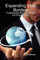 Expanding Your Borders: Fundamental Business Primer for Entrepreneurs