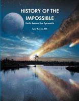 HISTORY OF THE IMPOSSIBLE: Earth Before the Pyramids.