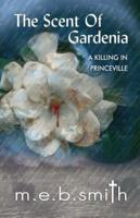 The Scent of Gardenia