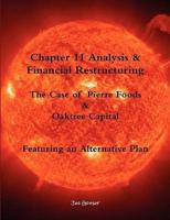 Chapter 11 Analysis & Financial Restructuring: The Case of Pierre Foods & Oaktree Capital