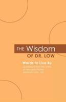 The Wisdom of Dr. Low