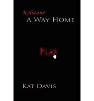 Kelstone: A Way Home