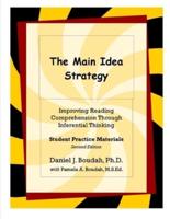 The Main Idea Strategy: Student Practice Materials (2nd Edition)