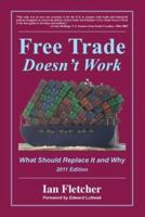 Free Trade Doesn't Work, 2011 Edition