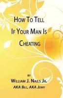 How to Tell If Your Man Is Cheating