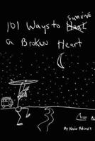 101 Ways to Survive A Broken Heart