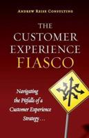 The Customer Experience Fiasco