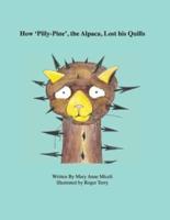 How 'Pilly-Pine', the Alpaca, Lost His Quills