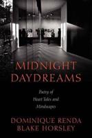 Midnight Daydreams: Poetry of Heart Tales and Mindscapes