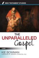 The Unparalleled Gospel