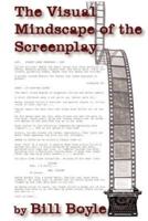 The Visual Mindscape of the Screenplay