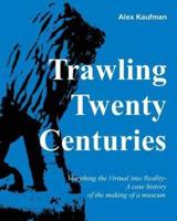 Trawling Twenty Centuries