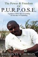 The Power and Freedom of Purpose by Dillon Burgin