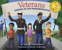 Veterans: Heroes in Our Neighborhood