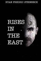 Rises in the East