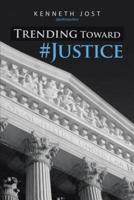 Trending Toward #Justice
