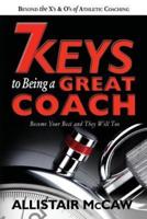 7 Keys to Being a Great Coach