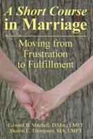 A Short Course in Marriage