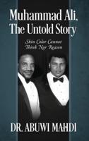 Muhammad Ali, The Untold Story