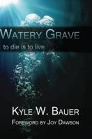 Watery Grave