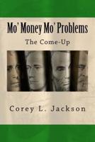 Mo' Money Mo' Problems