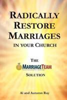 Radically Restore Marriages in Your Church