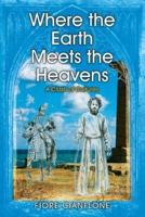 Where the Earth Meets the Heavens: A Clash of Cultures