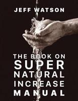 The Book on Super Natural Increase Manual