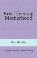 Breastfeeding Motherhood
