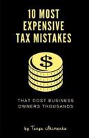 10 Most Expensive Tax Mistakes