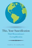 This, Your Sanctification: Third Remembrance Exemplification