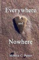 Everywhere and Nowhere