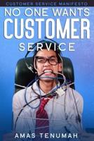 No One Wants Customer Service