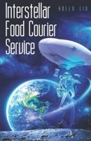 Interstellar Food Courier Service