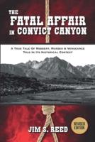 The Fatal Affair in Convict Canyon