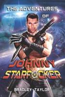 The Adventures of Johnny Starfucker