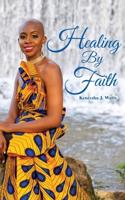 Healing By Faith
