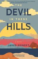 The Devil In These Hills: A Novel