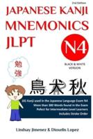 JAPANESE KANJI MNEMONICS JLPT N4: 181 Kanji Found in the Japanese Language Exam N4