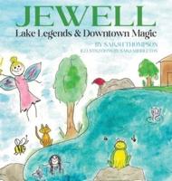 Jewell Lake Legends & Downtown Magic