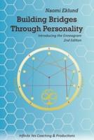 Building Bridges Through Personality: Introducing the Enneagram