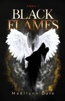 Black Flames: Ember 1