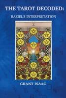 The Tarot Decoded: Raziel's Interpretation