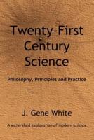 Twenty-First Century Science